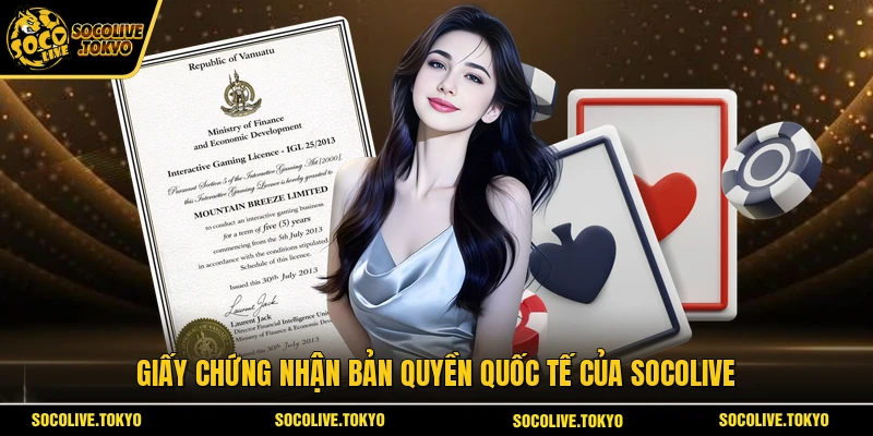 Giấy chứng nhận bản quyền quốc tế của Socolive 